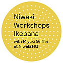 Niwaki HQ Workshops: Ikebana with Miyuki Griffin